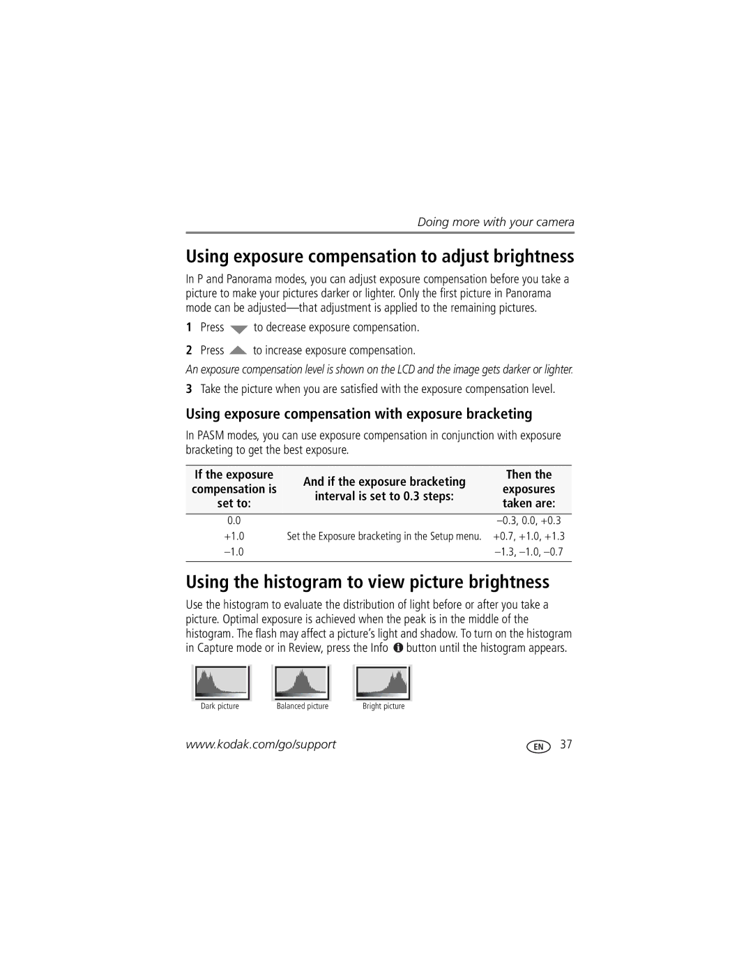 Kodak Z8612 IS Using the histogram to view picture brightness, Using exposure compensation with exposure bracketing, Then 