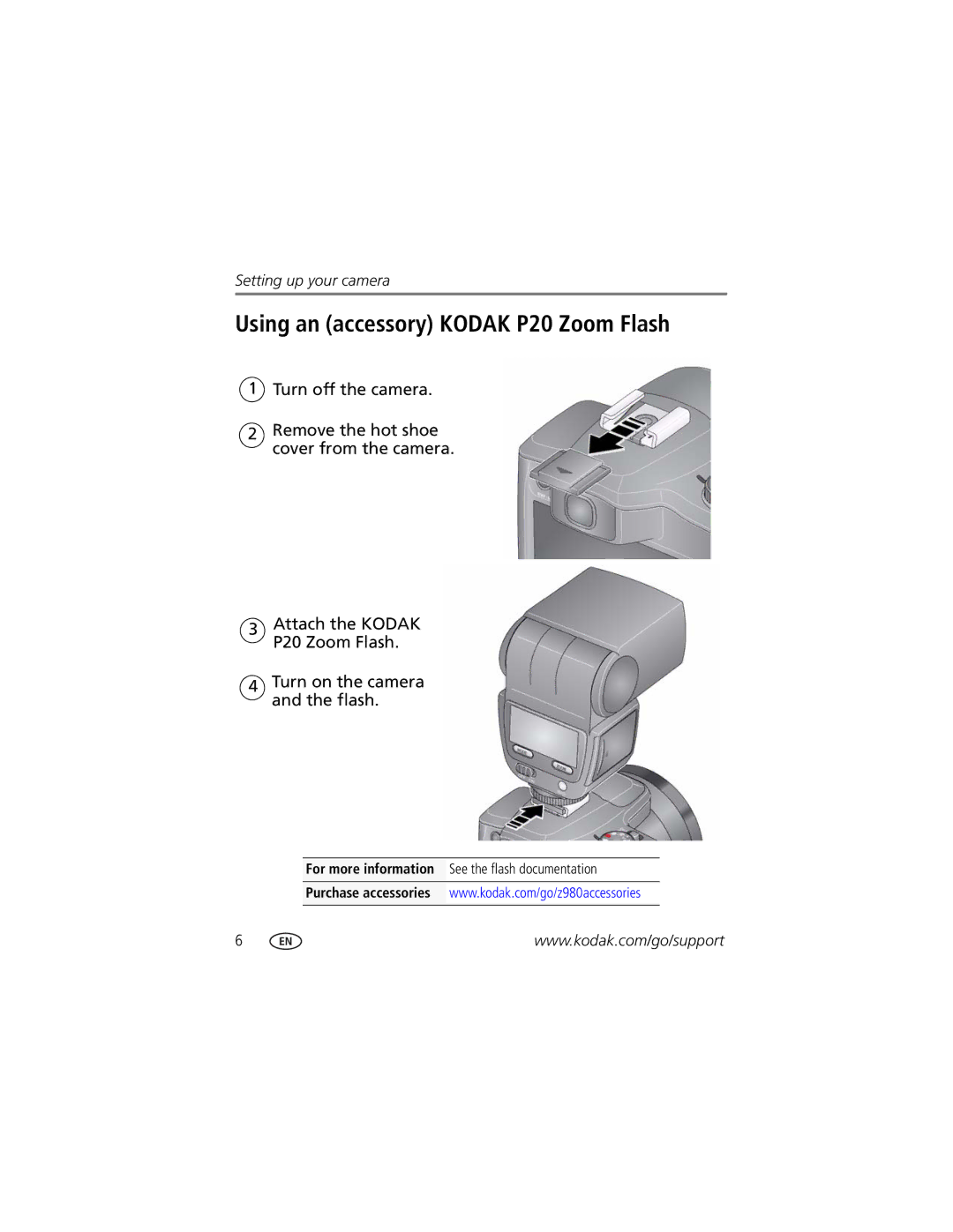 Kodak Z980 manual Using an accessory Kodak P20 Zoom Flash, For more information See the flash documentation 