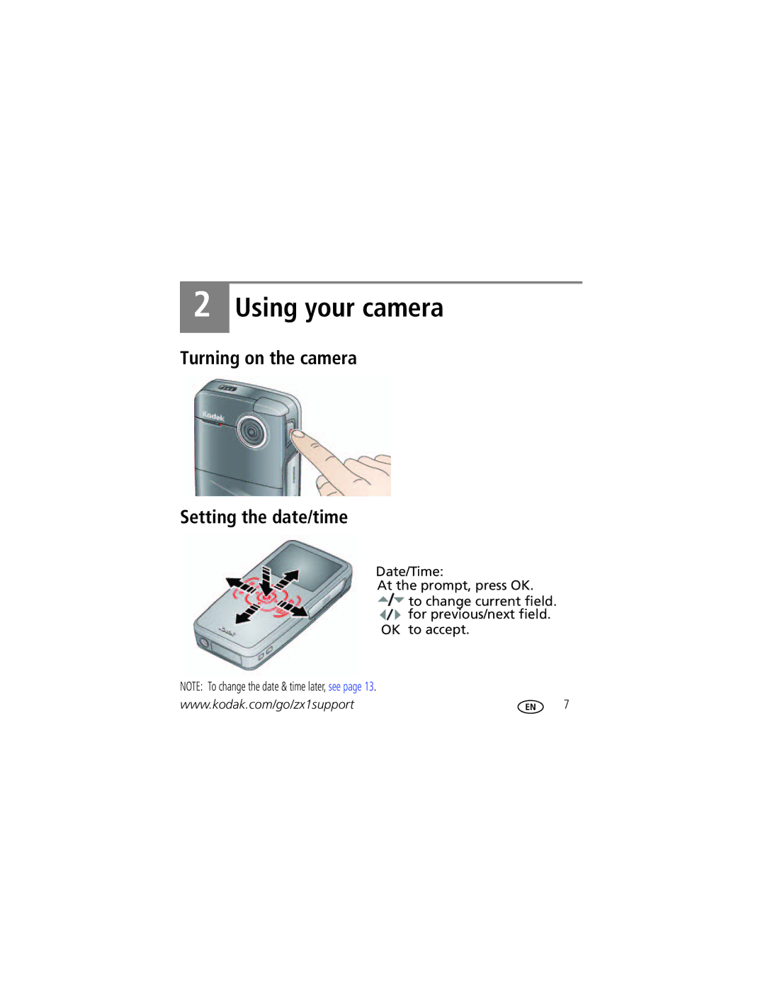 Kodak Zx1 manual Using your camera, Turning on the camera Setting the date/time 