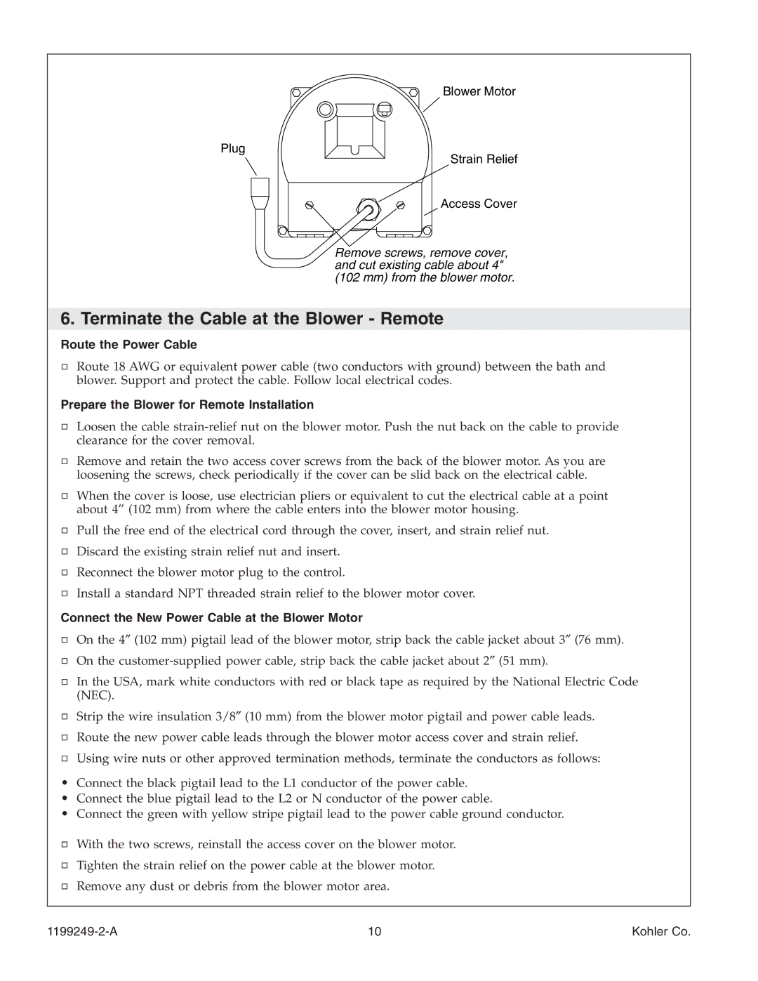 Kohler 1199249-2-A manual Terminate the Cable at the Blower Remote, Route the Power Cable 