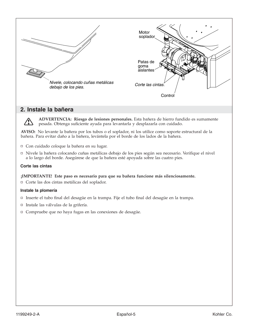 Kohler 1199249-2-A manual Instale la bañera, Corte las cintas, Instale la plomería 