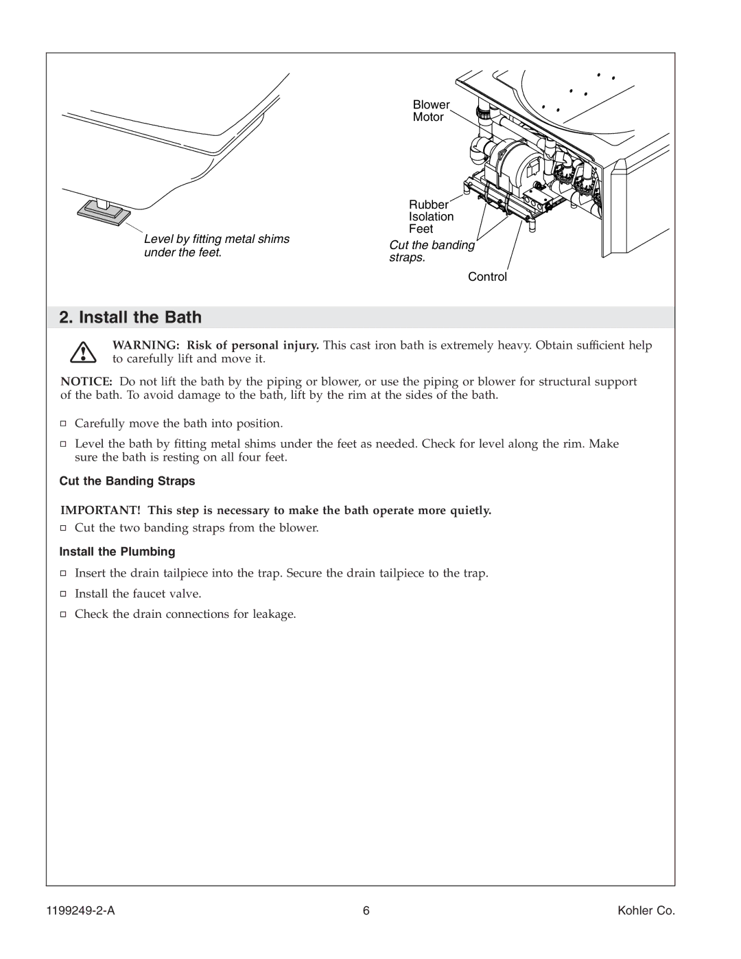 Kohler 1199249-2-A manual Install the Bath, Cut the Banding Straps, Install the Plumbing 