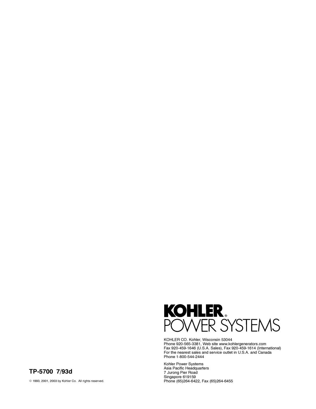 Kohler 20--2800 kW manual 1993, 2001, 2003 by Kohler Co. All rights reserved 