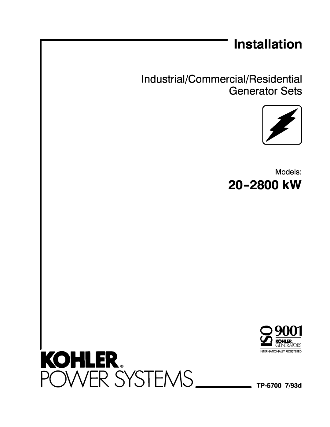 Kohler 20--2800 kW manual Models, TP-5700 7/93d, Installation, 20-2800 kW 