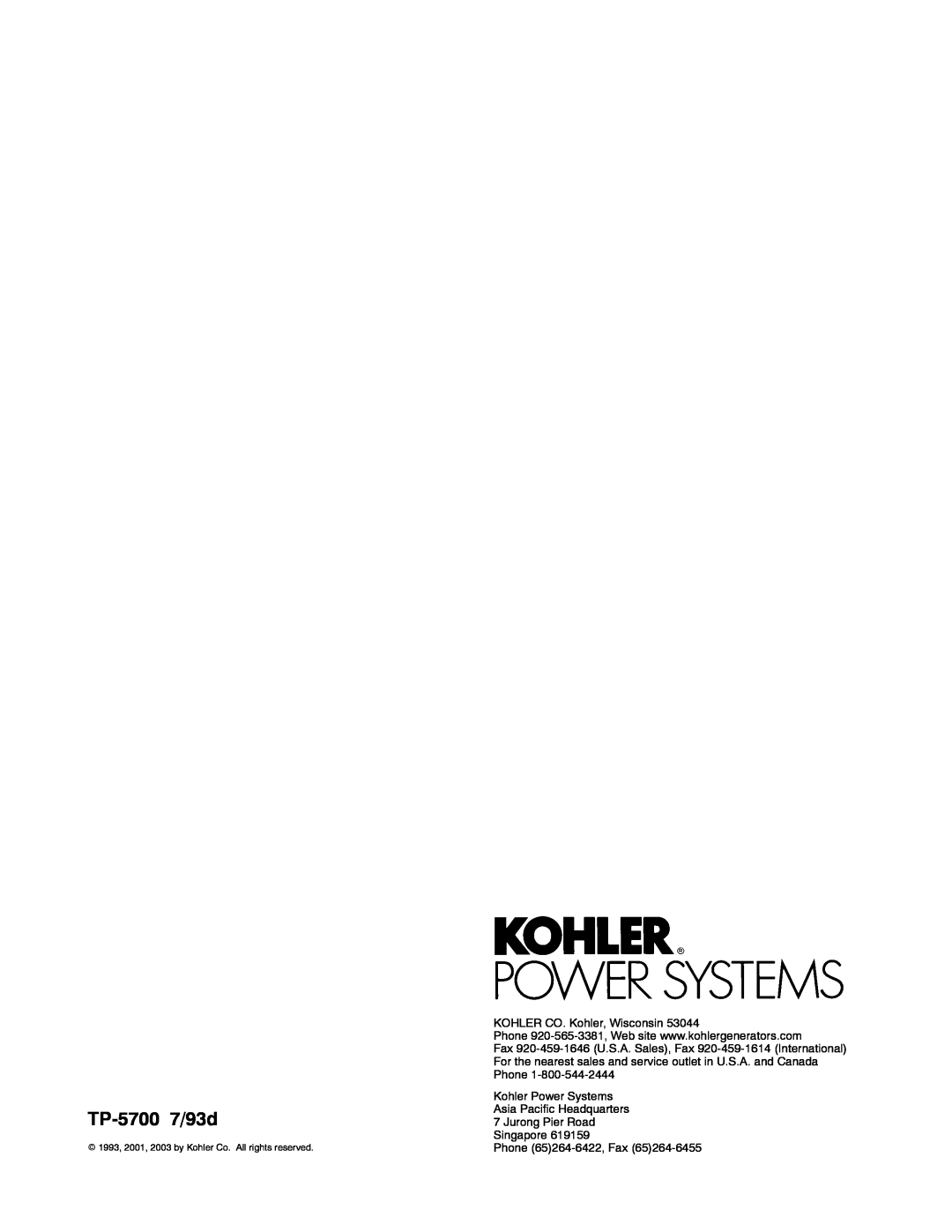 Kohler 20--2800 kW manual TP-5700 7/93d, KOHLER CO. Kohler, Wisconsin, Singapore Phone 65264-6422, Fax 