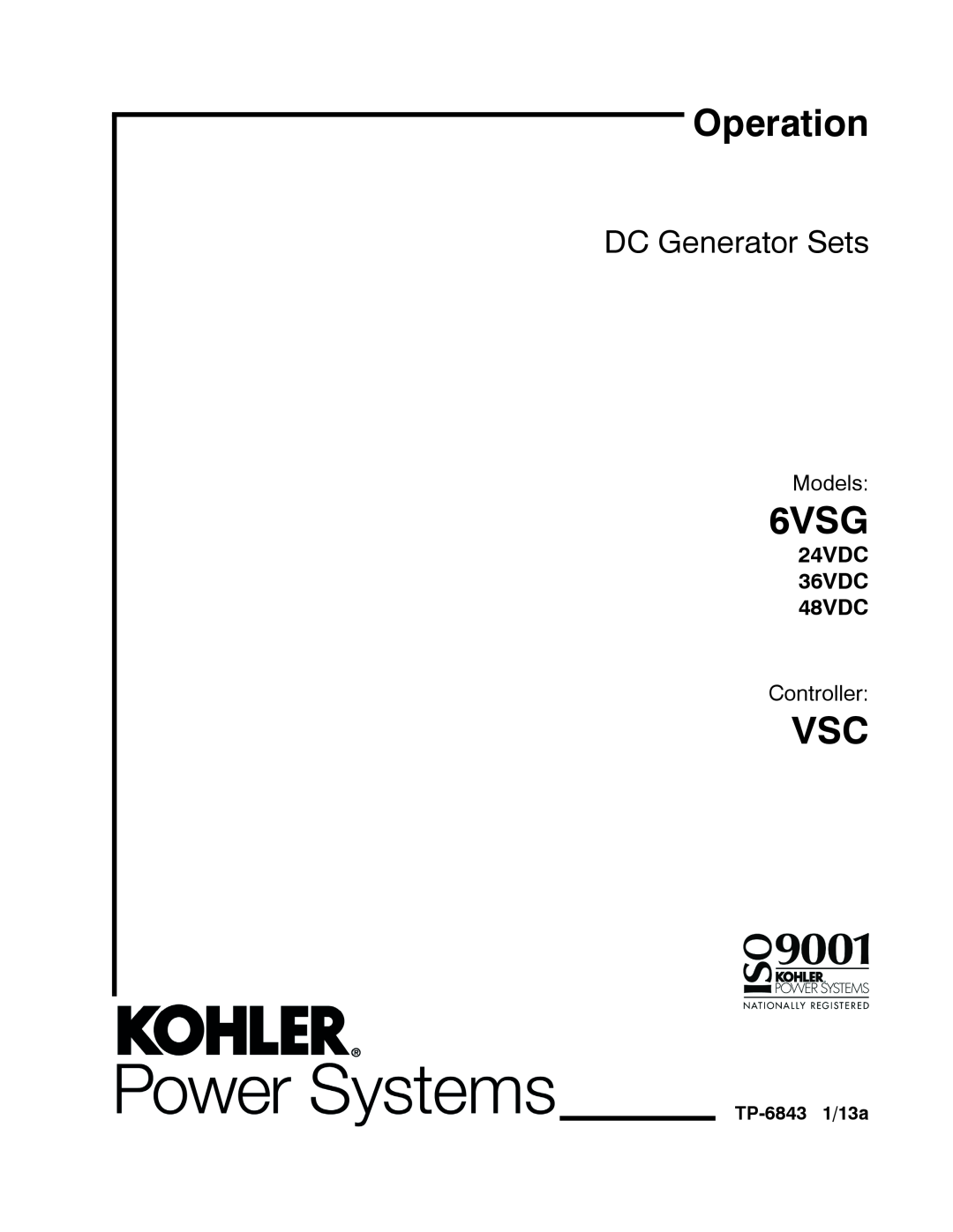 Kohler manual 24VDC 36VDC 48VDC, TP-68431/13a, Operation, 6VSG, DC Generator Sets, Models, Controller 