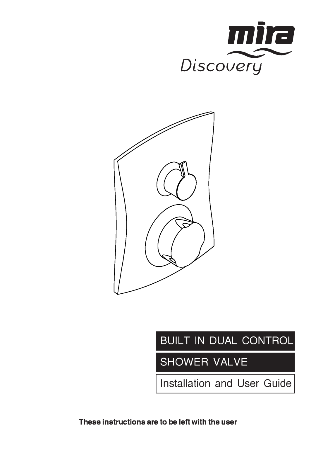 Kohler Discovery manual These instructions are to be left with the user, Built In Dual Control Shower Valve 