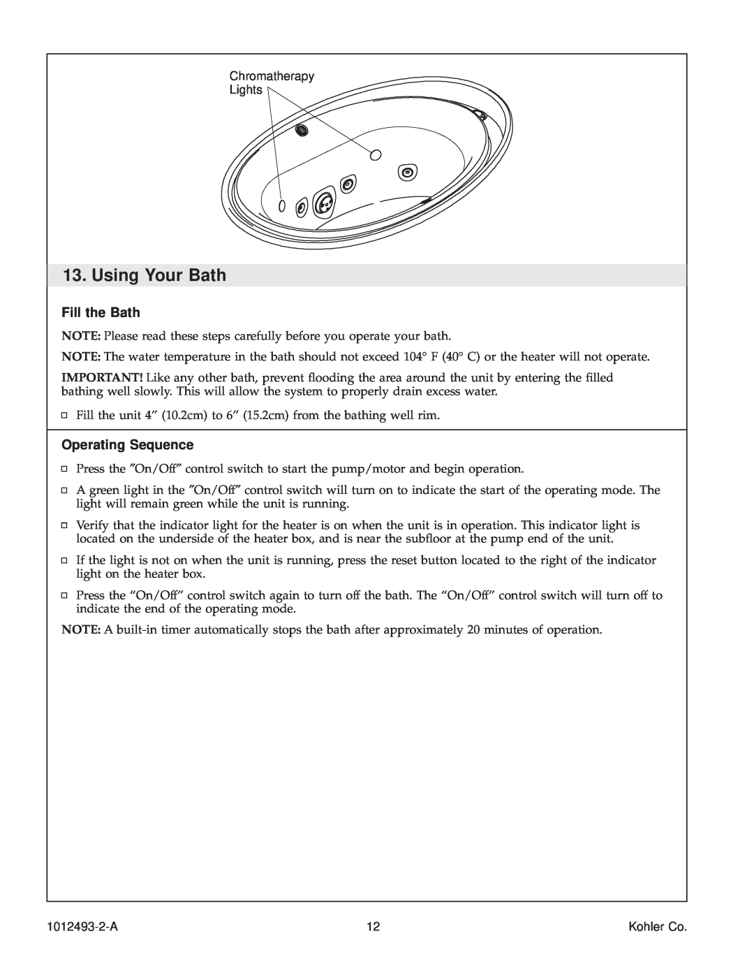 Kohler K-1191-RC, K1191-R, K1191-LC manual Using Your Bath, Fill the Bath, Operating Sequence 
