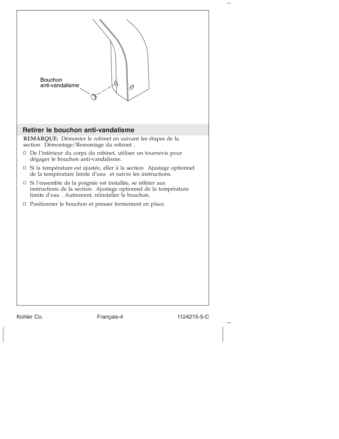 Kohler K-13462, K-13468, K-1374, K-1375, K-13469, K-13453 manual Retirer le bouchon anti-vandalisme 