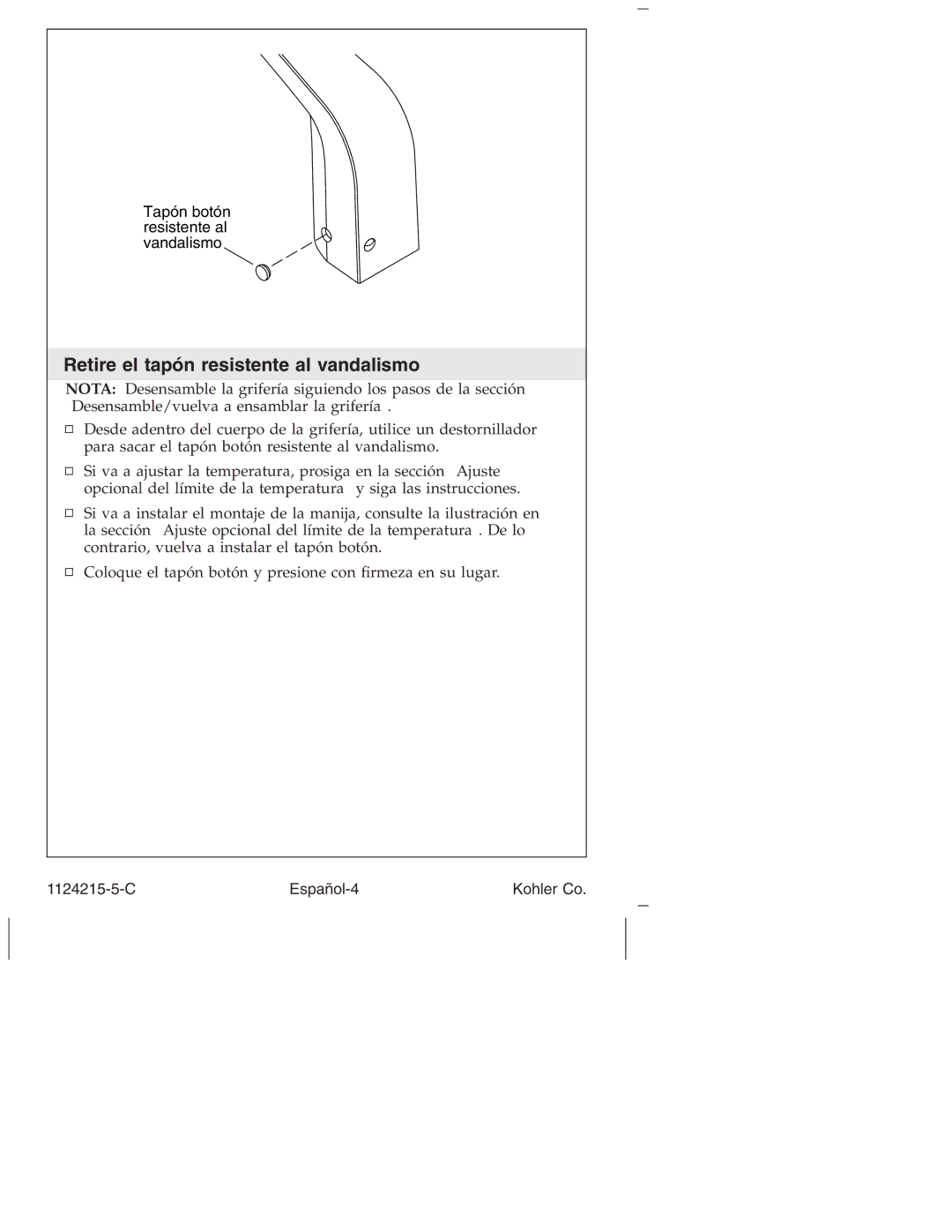 Kohler K-13453, K-13468, K-1374, K-1375, K-13469, K-13462 manual Retire el tapón resistente al vandalismo 