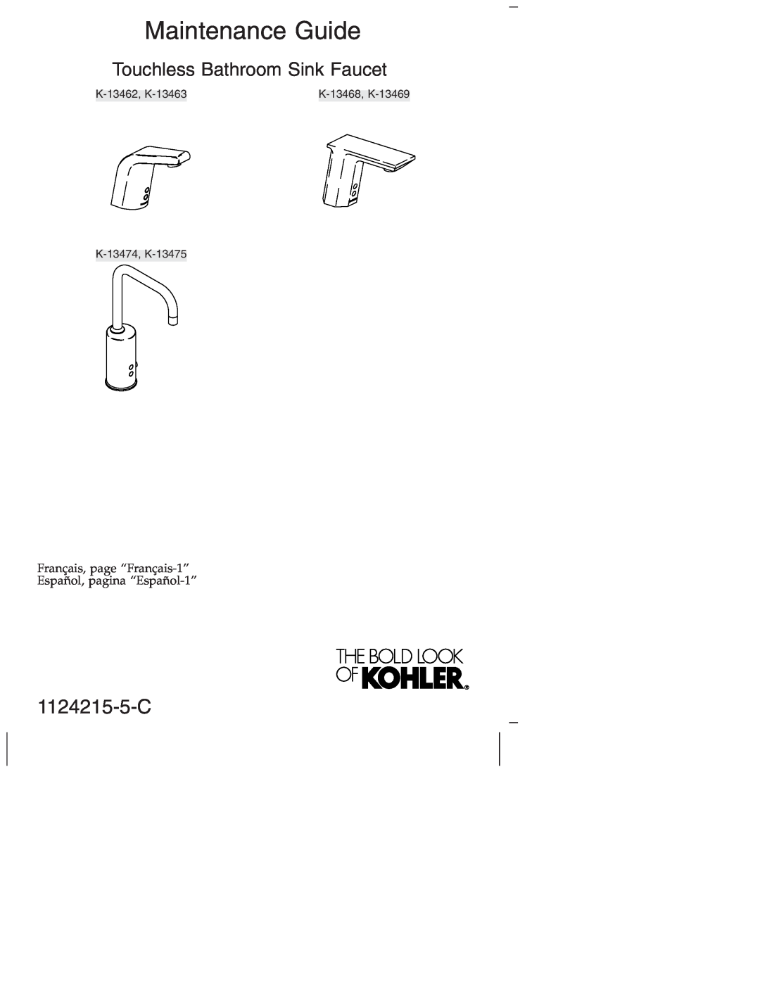 Kohler K-1374 manual 1124215-5-C, Maintenance Guide, Touchless Bathroom Sink Faucet, K-13474, K-13475, K-13462, K-13463 
