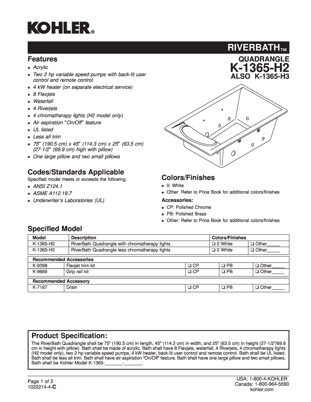 Kohler manual Riverbath, Features, Quadrangle, ALSO K-1365-H3, Codes/Standards Applicable, Specied Model, Accessories 