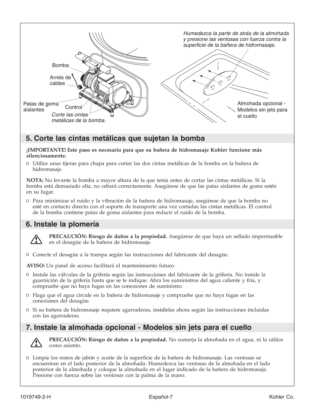 Kohler K-1375, K-1461, K-1433, K-1460, K-1492, K-1368 Corte las cintas metálicas que sujetan la bomba, Instale la plomería 