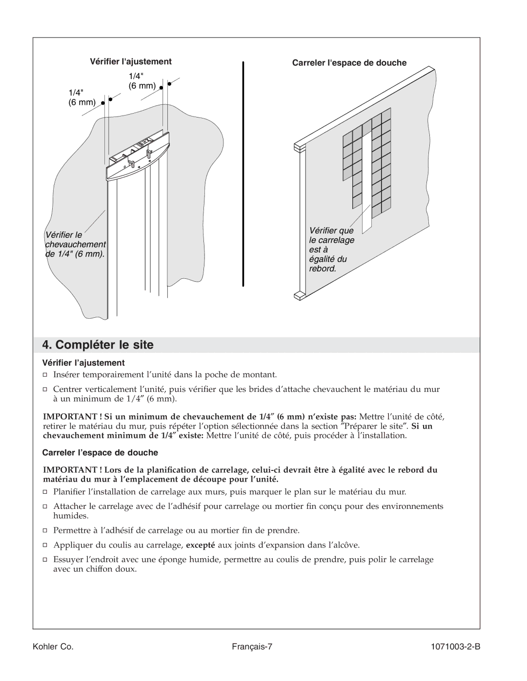 Kohler 1071003-2-B, K-1840 manual Compléter le site, Vérifier lajustement Carreler lespace de douche, Vériﬁer l’ajustement 