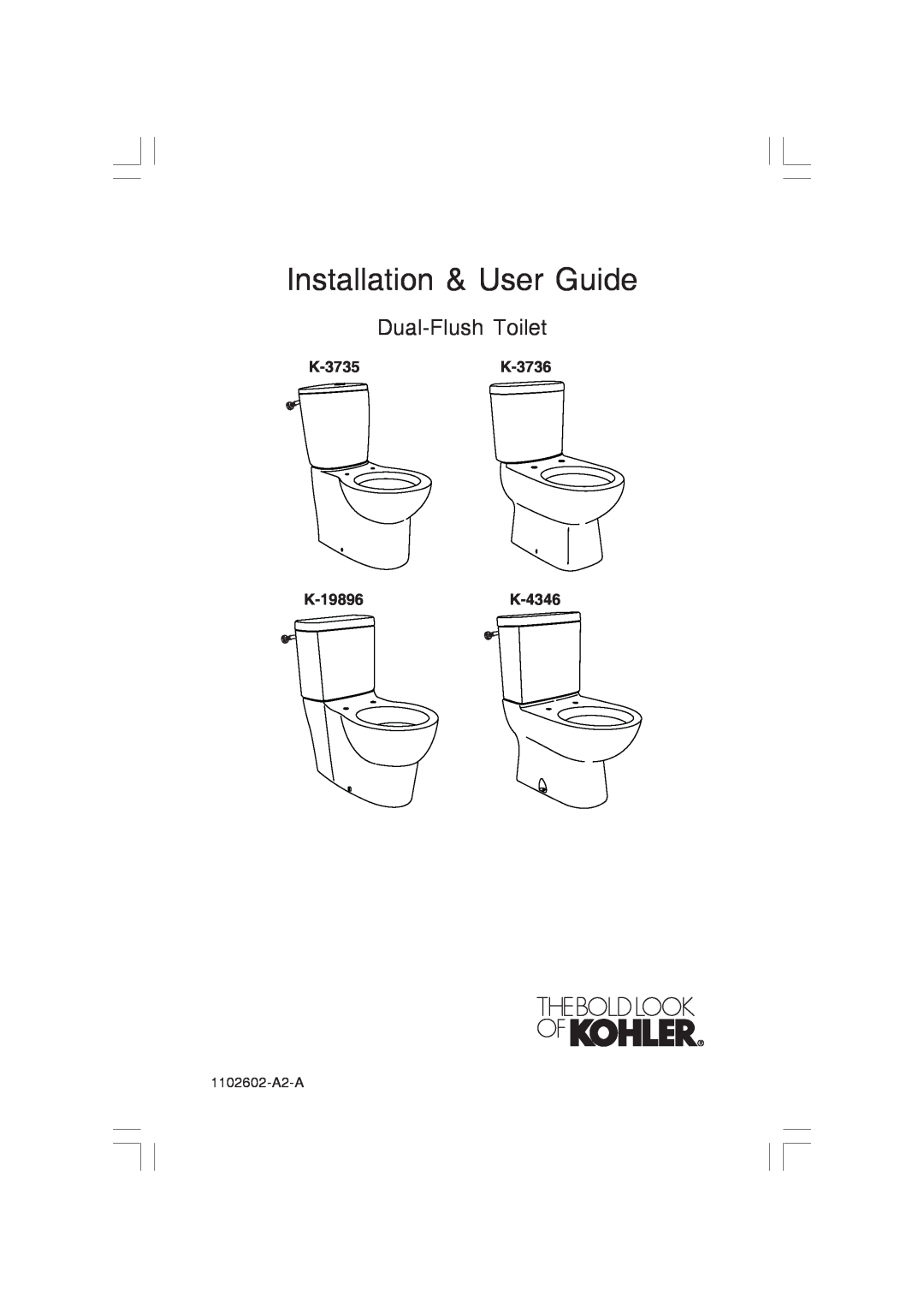 Kohler manual K-3735K-3736 K-19896K-4346, Installation & User Guide, Dual-FlushToilet, 1102602-A2-A 