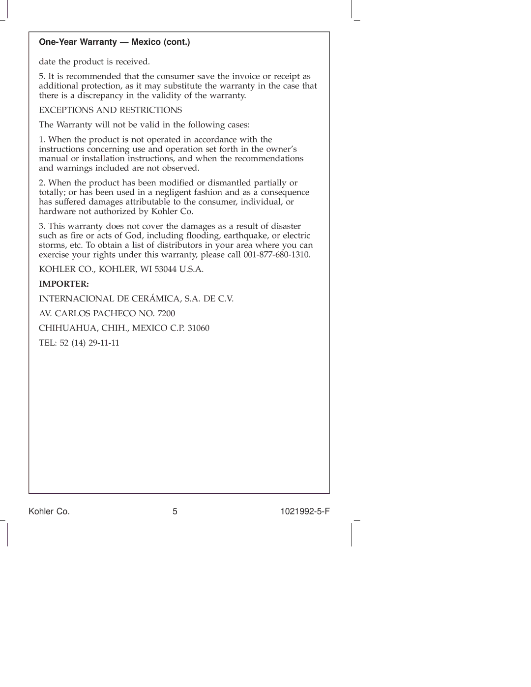 Kohler K-3146, K-3183, K-3166, K-3145, K-3147, K-3182, K-3165, K-3168 One-Year Warranty Ð Mexico, Exceptions and Restrictions 