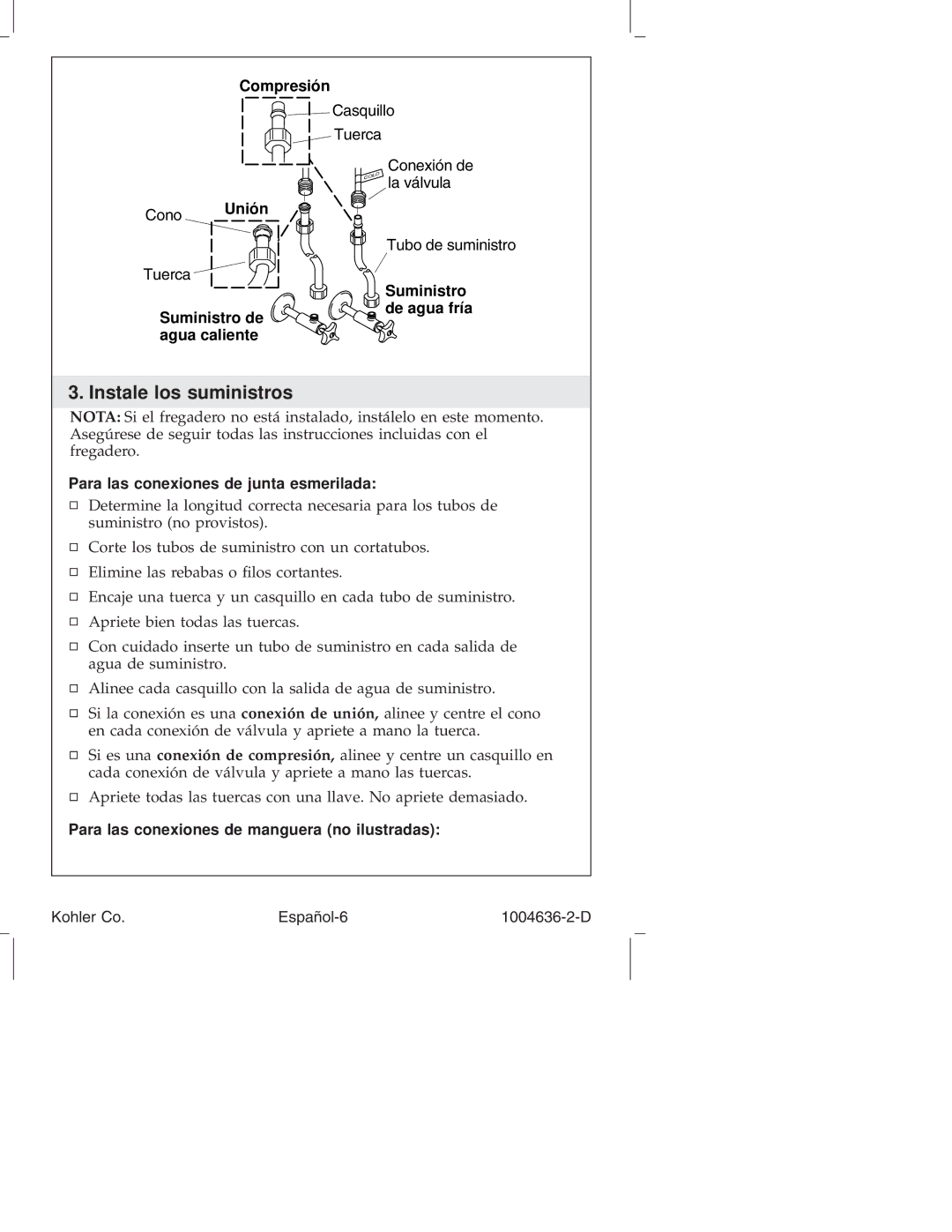 Kohler K-378, K-377, K-16109, K-16111 manual Instale los suministros, Para las conexiones de junta esmerilada 