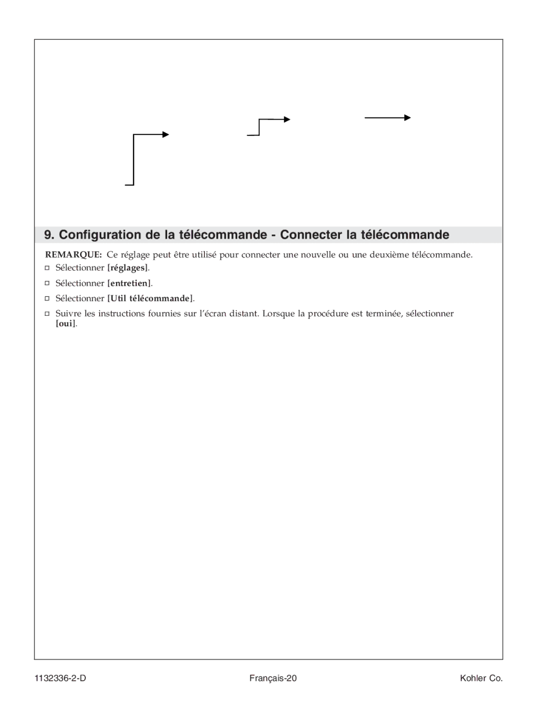 Kohler K-3900 manual Conﬁguration de la télécommande Connecter la télécommande, Sélectionner Util télécommande 