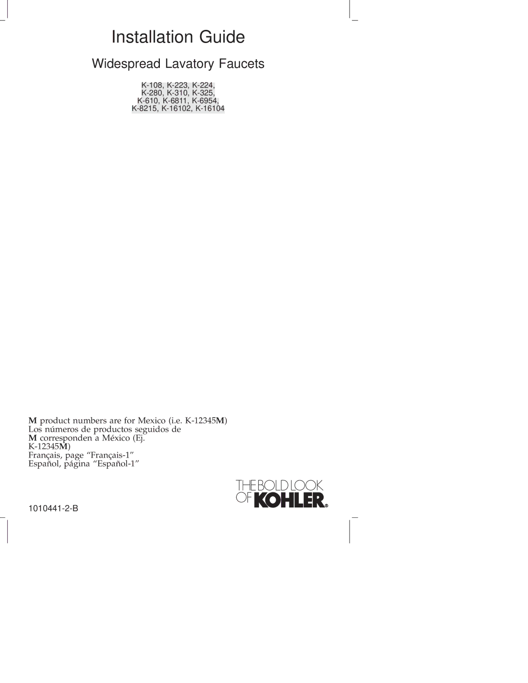 Kohler K-610, K-6811, K-310, K-325, K-280, K-223, K-224, K-6954, K-8215, K-16104, K-108, K-16102 manual Installation Guide 