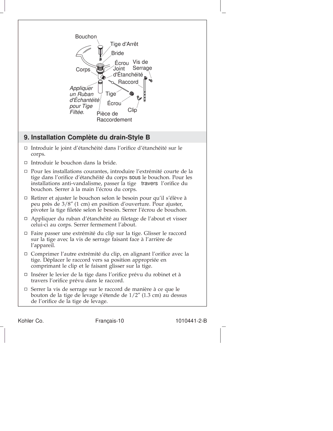 Kohler K-16102, K-6811, K-610, K-310, K-325, K-280, K-223, K-224, K-6954, K-8215, K-16104 Installation Complète du drain-Style B 
