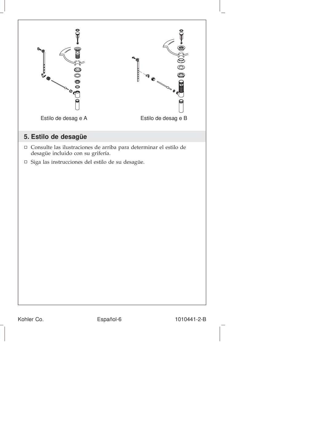 Kohler K-6954, K-6811, K-610, K-310, K-325, K-280, K-223, K-224, K-8215, K-108 Estilo de desagüe, Kohler Co Español-6 1010441-2-B 