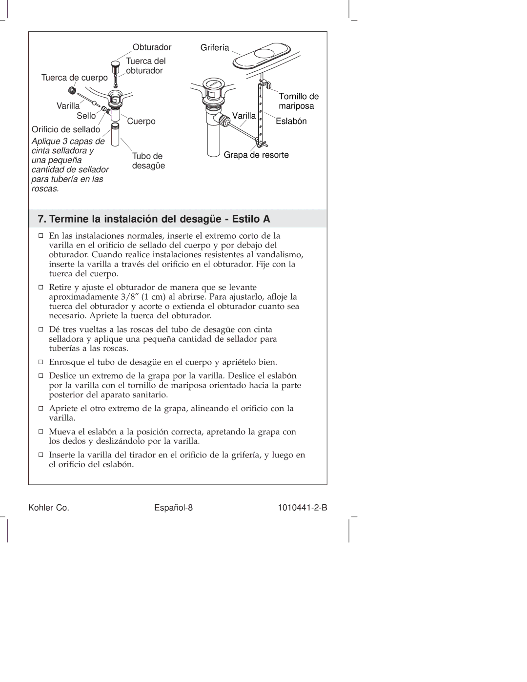 Kohler K-16104, K-6811, K-610, K-310, K-325, K-280, K-223, K-224, K-6954, K-8215, K-108 Termine la instalación del desagüe Estilo a 