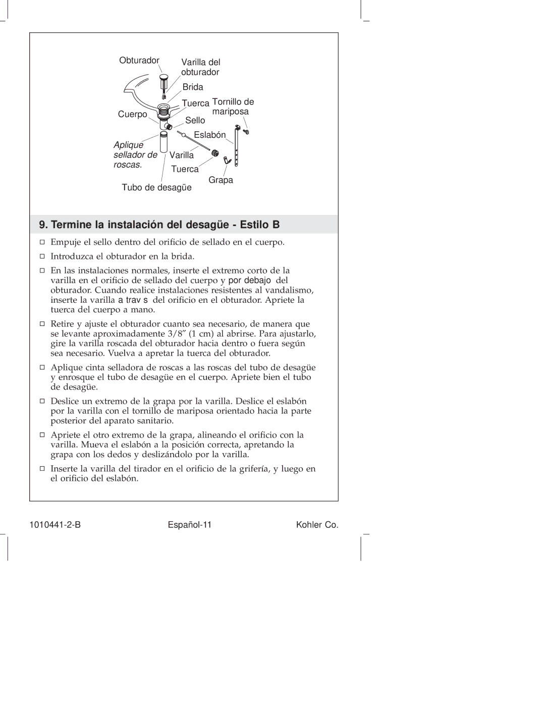 Kohler K-6811, K-610, K-310, K-325, K-280, K-223, K-224, K-6954, K-8215, K-16104, K-108 Termine la instalación del desagüe Estilo B 