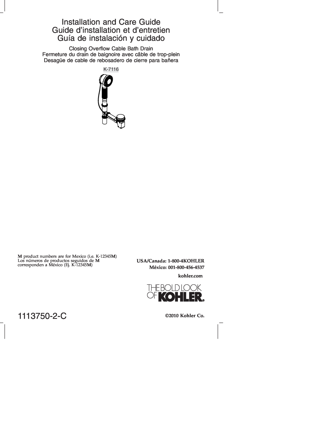 Kohler K-7116 manual 1113750-2-C, Installation and Care Guide, Closing Overﬂow Cable Bath Drain, Kohler Co 
