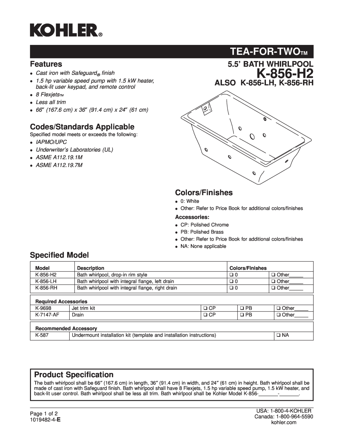 Kohler K-856-LH installation instructions Tea-For-Twotm, Features, Codes/Standards Applicable, Specied Model, Accessories 