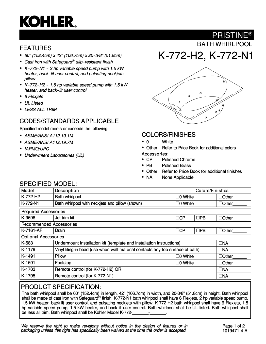 Kohler K-772-N1 installation instructions Pristine, Features, Codes/Standards Applicable, Specified Model, Bath Whirlpool 