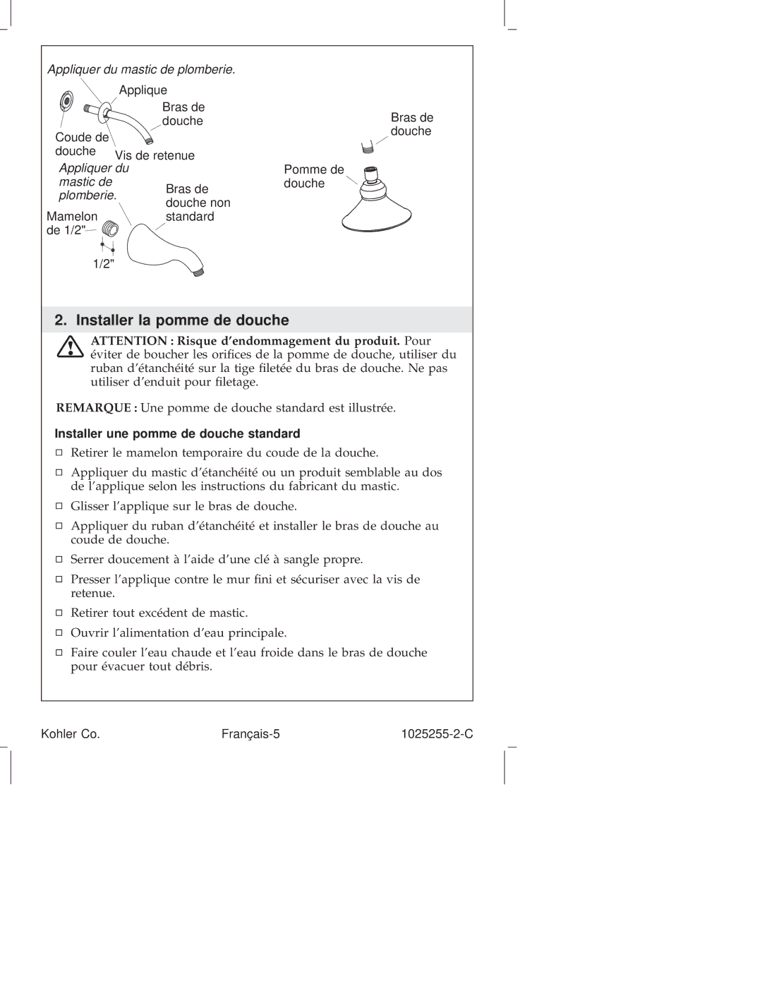 Kohler K-16217, K-T16115, K-T16116, K-T16139, K-T16113 Installer la pomme de douche, Installer une pomme de douche standard 