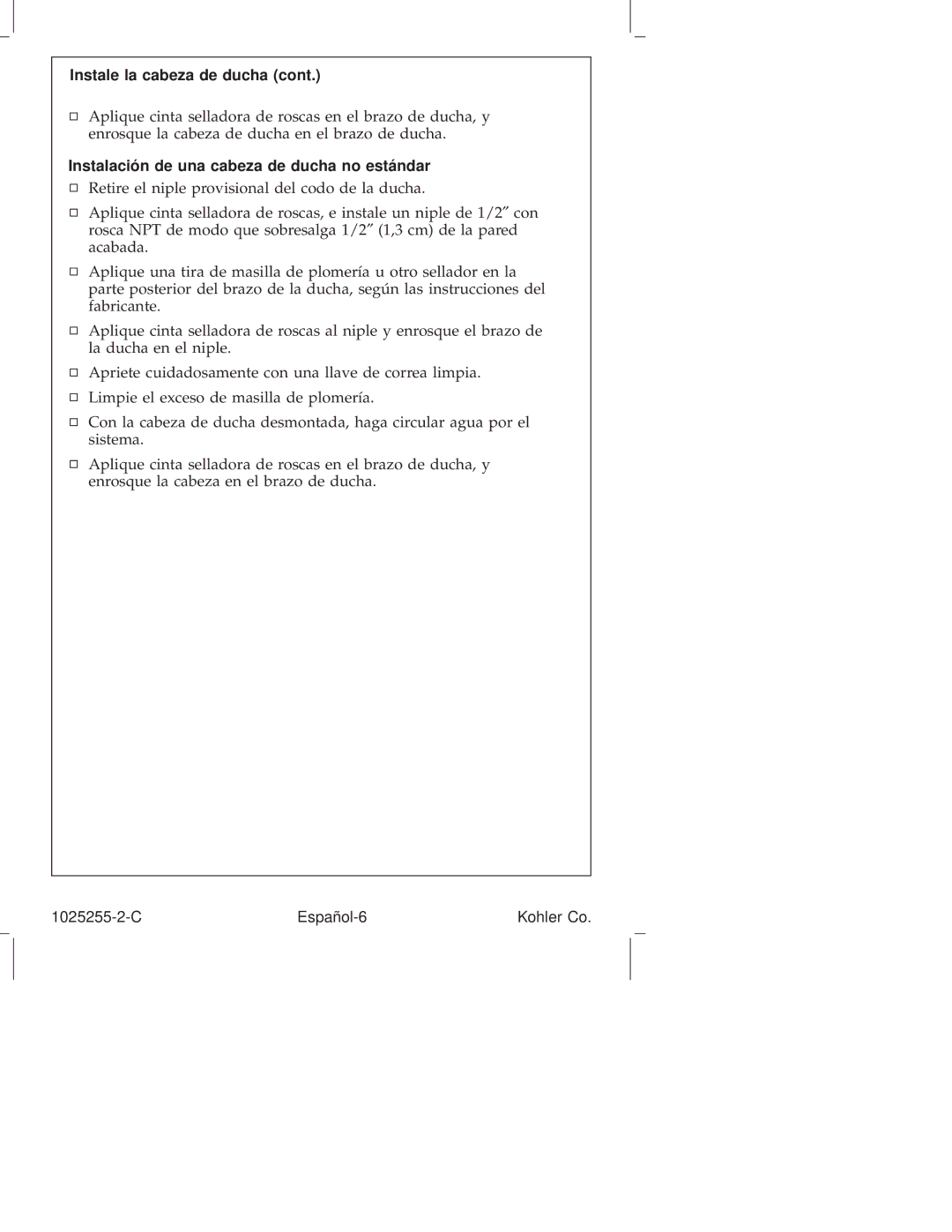 Kohler K-16213, K-T16115, K-T16116, K-T16139 manual Instale la cabeza de ducha, Instalación de una cabeza de ducha no estándar 