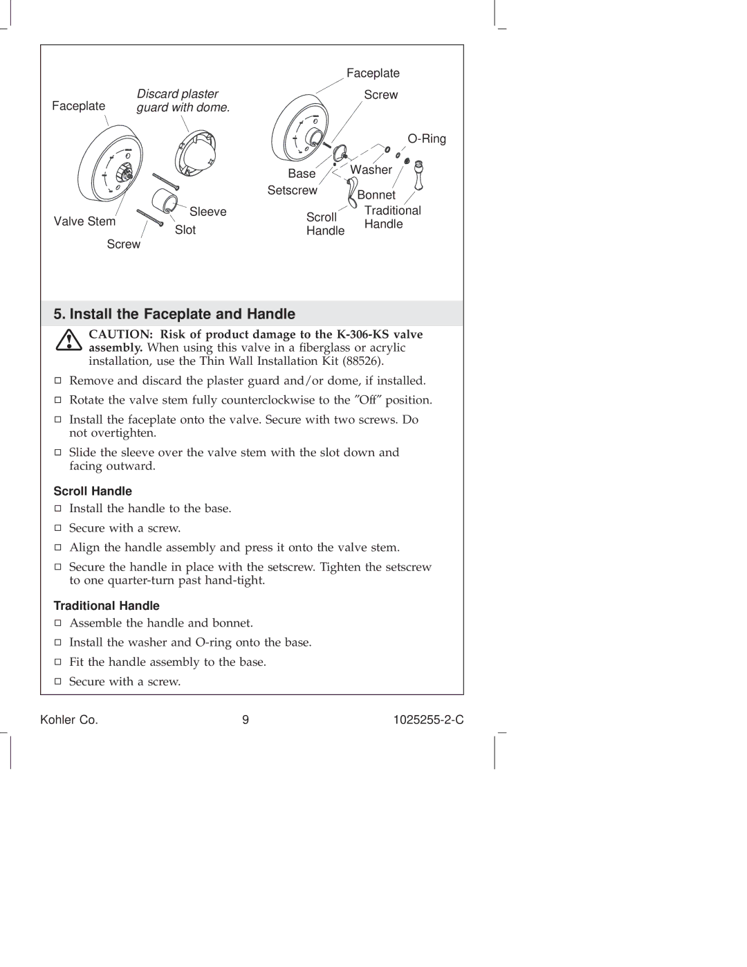 Kohler K-T16115, K-T16116, K-T16139, K-T16113, K-T16117 Install the Faceplate and Handle, Scroll Handle, Traditional Handle 