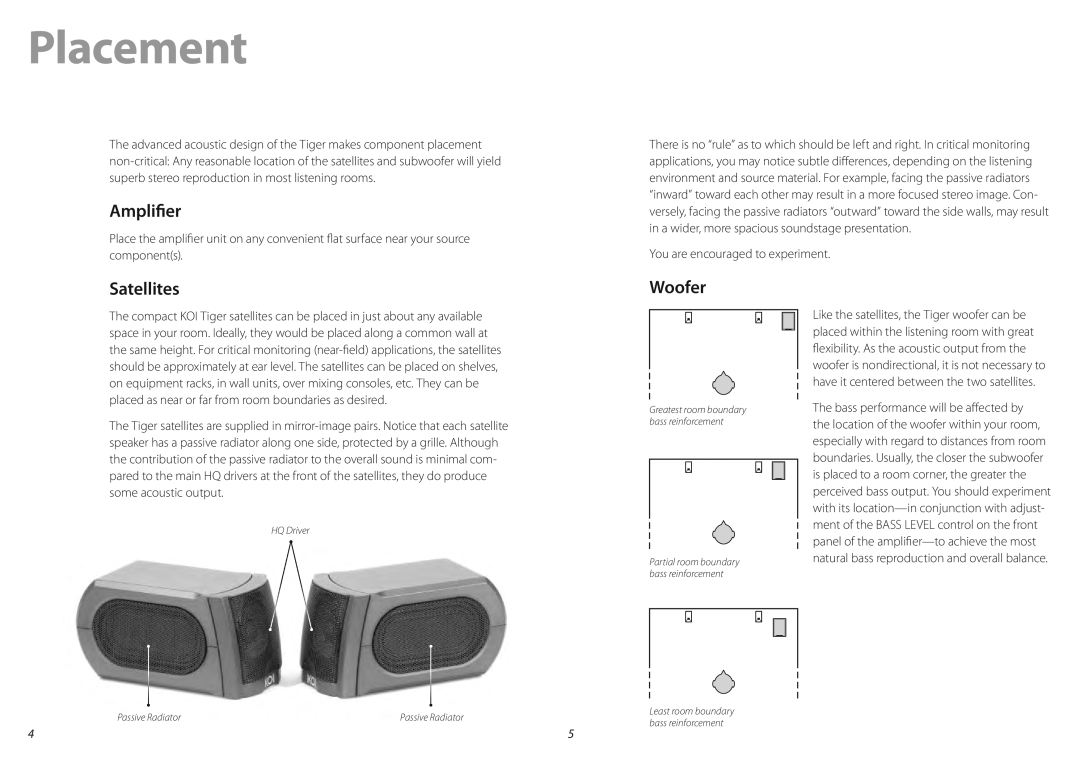 KOI TIGER Powered Speaker System manual Placement, Amplifier, Satellites, Woofer 