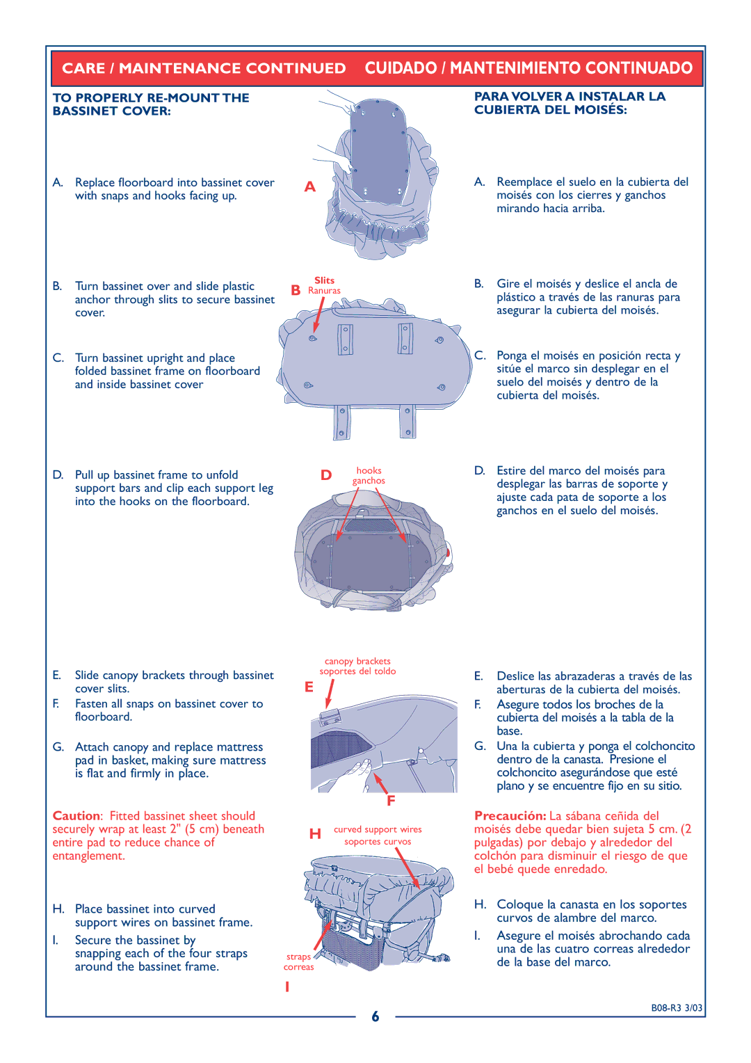 Kolcraft B08-R3 dimensions Care / Maintenance Cuidado / Mantenimiento Continuado, To Properly RE-MOUNT Bassinet Cover 