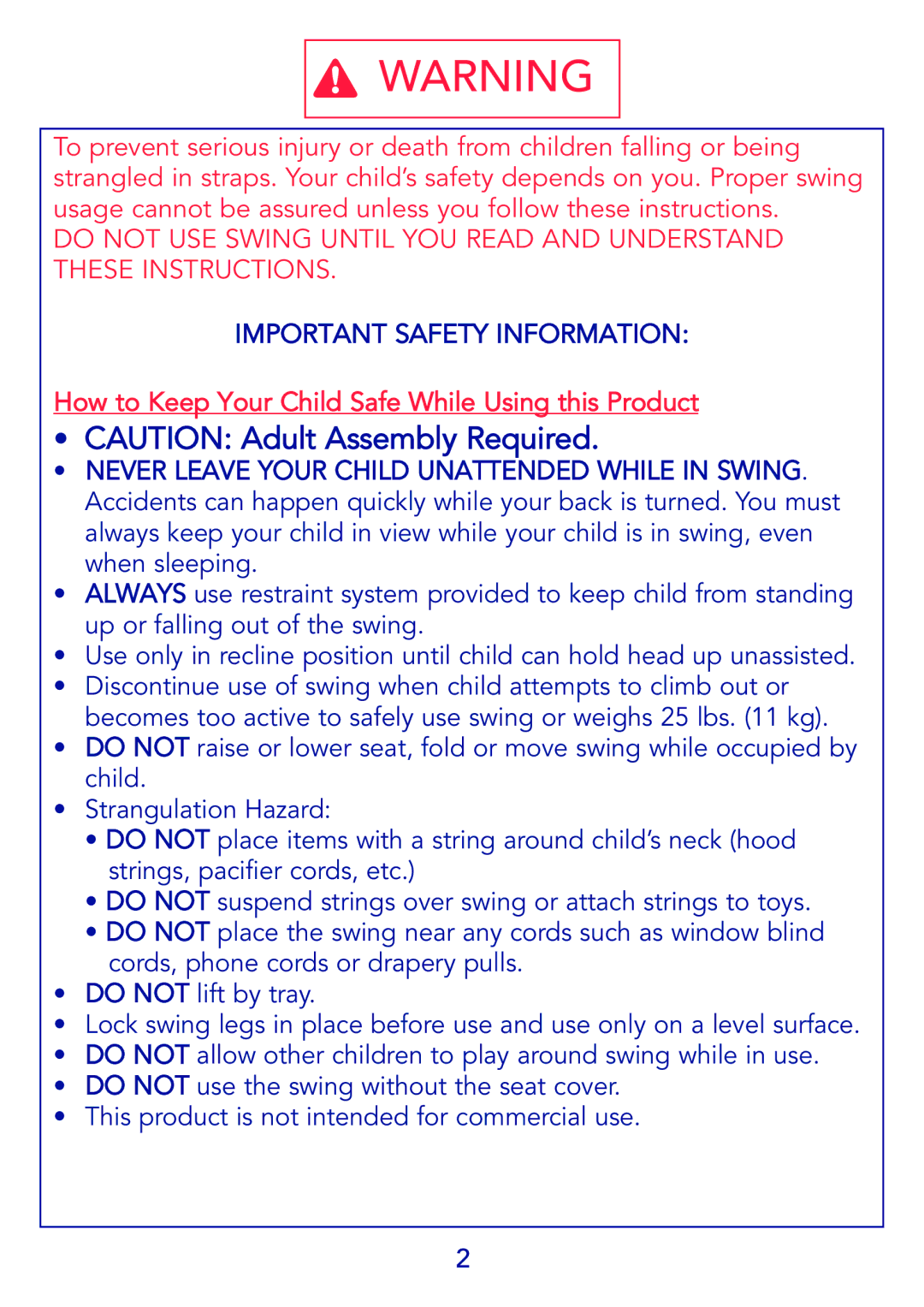 Kolcraft G03S 9/08 How to Keep Your Child Safe While Using this Product, Never Leave Your Child Unattended While in Swing 