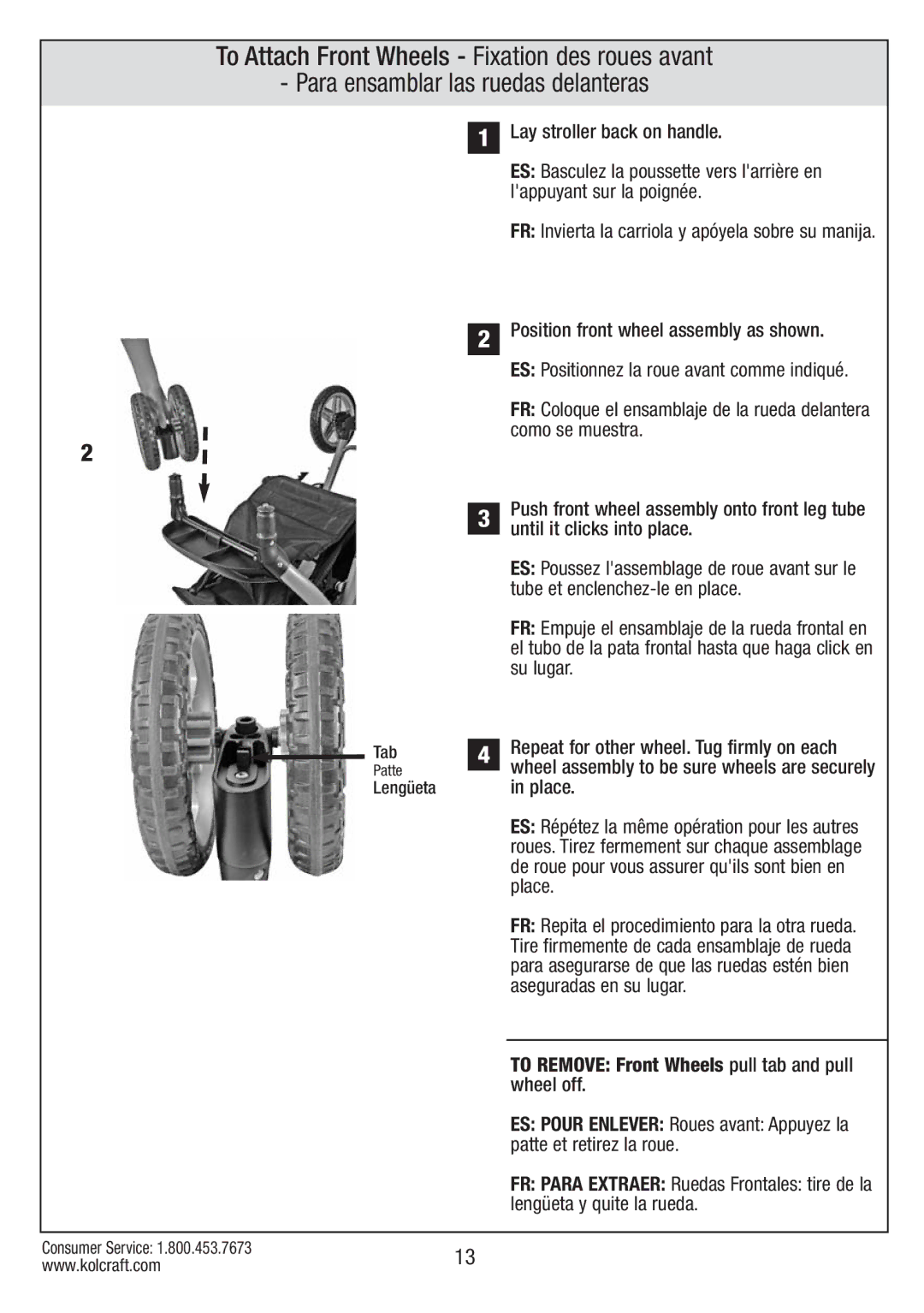 Kolcraft S084 12/10 Lay stroller back on handle, To Remove Front Wheels pull tab and pull wheel off, Lengüeta 