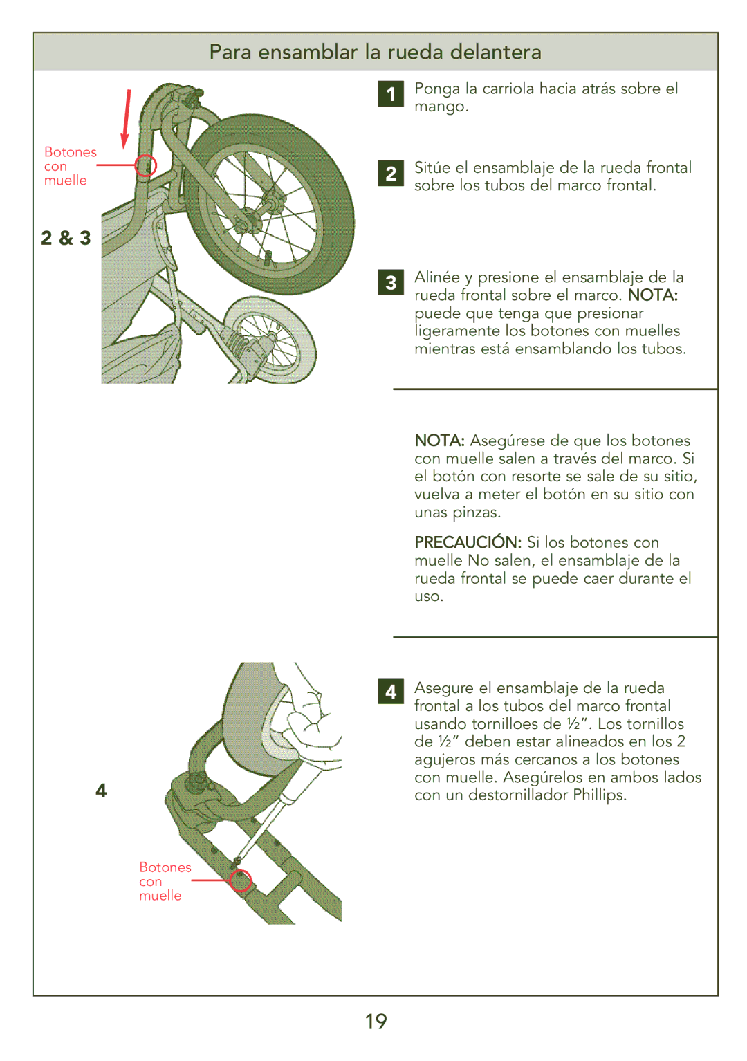 Kolcraft S45J-T instruction sheet Para ensamblar la rueda delantera, Sobre los tubos del marco frontal 