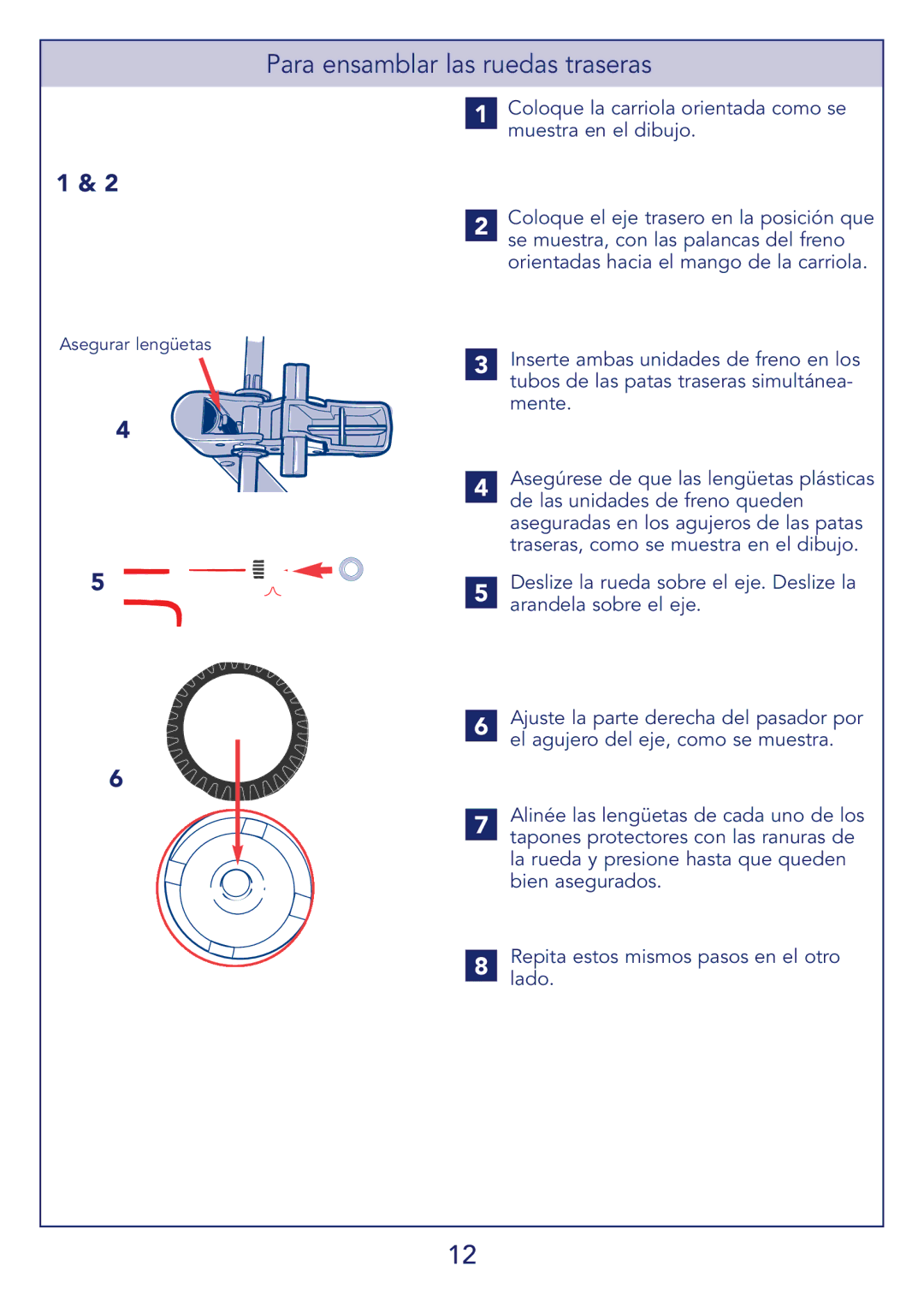 Kolcraft S51-T 11/08 manual Para ensamblar las ruedas traseras, Coloque la carriola orientada como se muestra en el dibujo 