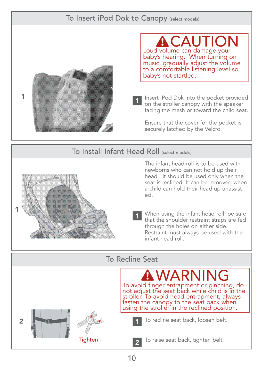 Kolcraft S67-T To Insert iPod Dok to Canopy select models, To Install Infant Head Roll select models, To Recline Seat 