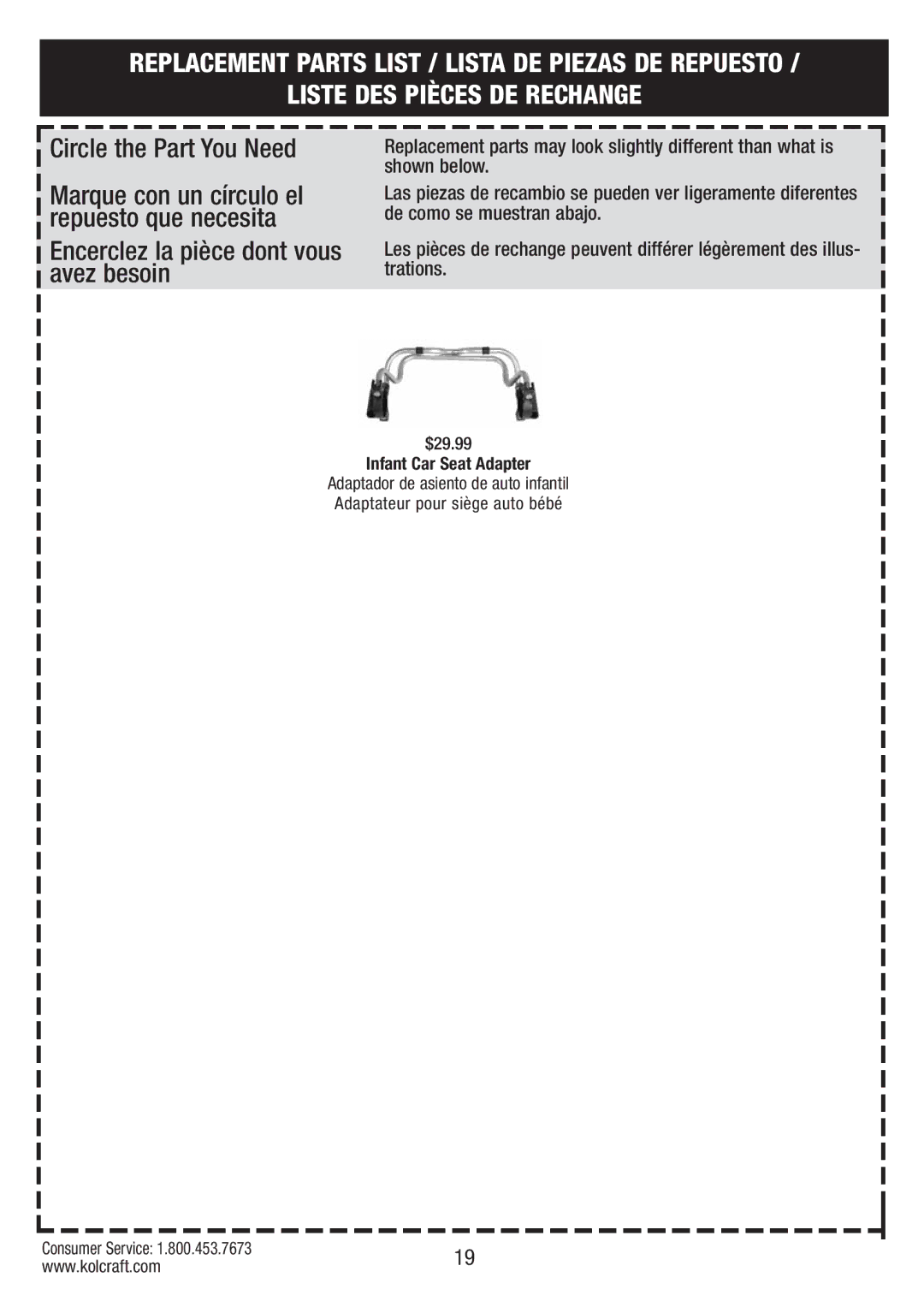 Kolcraft S75-T-R1 11/10 instruction sheet Liste DES Pièces DE Rechange, Avez besoin 