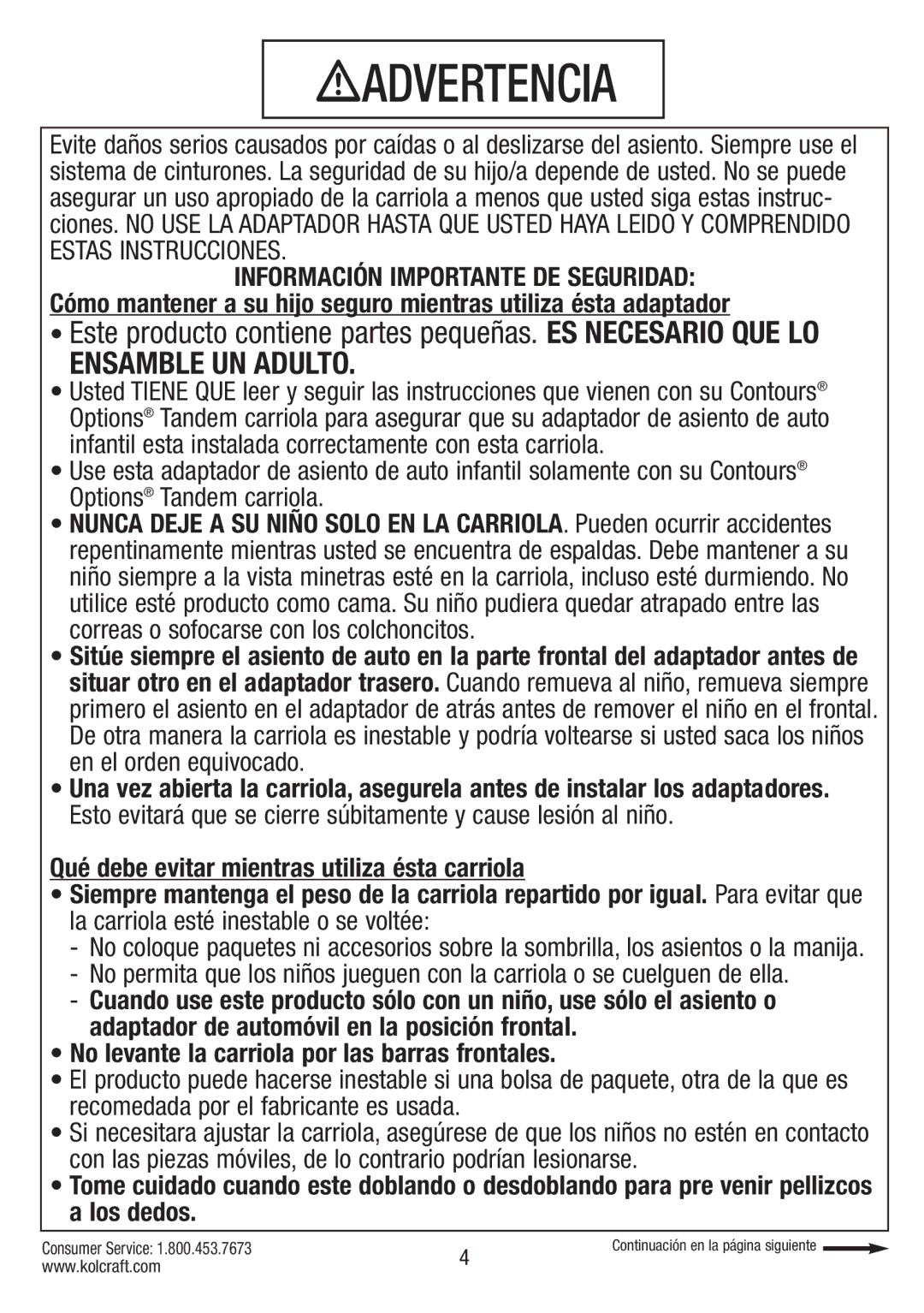 Kolcraft S75-T-R1 11/10 instruction sheet Advertencia, No levante la carriola por las barras frontales 