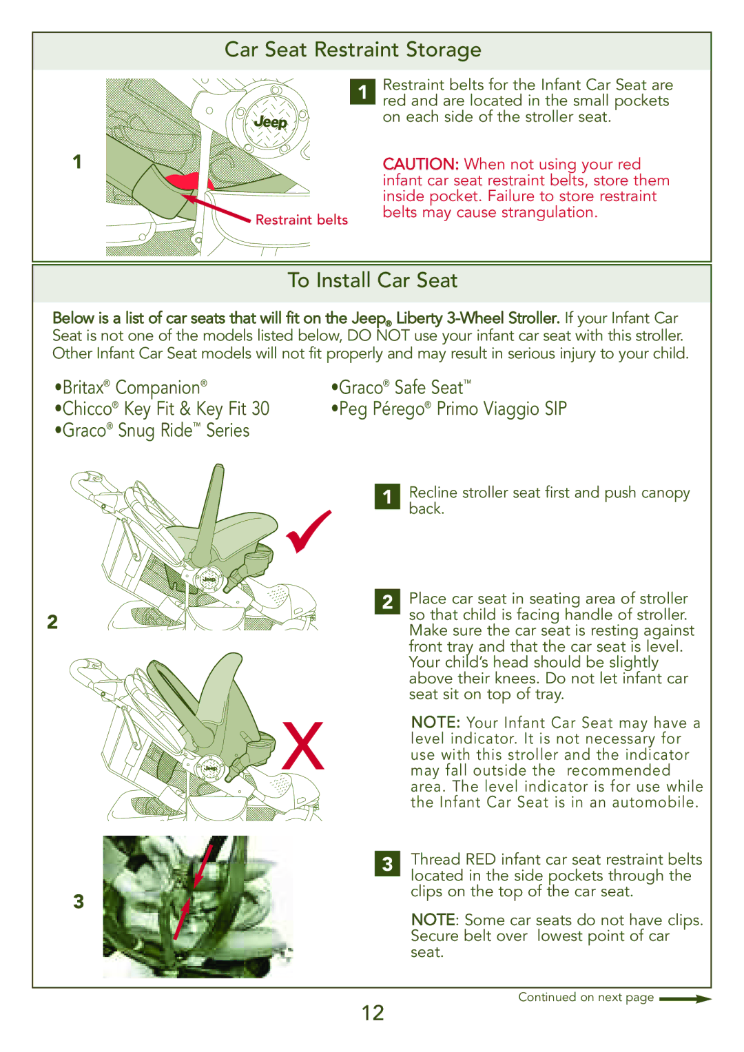 Kolcraft S77-T-R3 Car Seat Restraint Storage, To Install Car Seat, Inside pocket. Failure to store restraint 