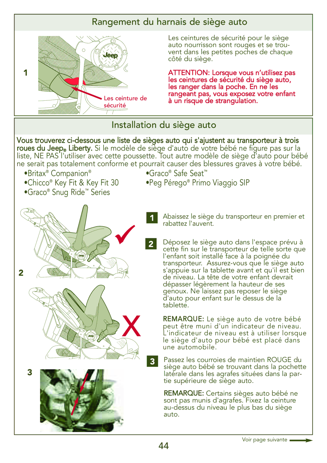 Kolcraft S77-T-R3 Rangement du harnais de siège auto, Installation du siège auto, Veau est à uti liser lorsqu e 