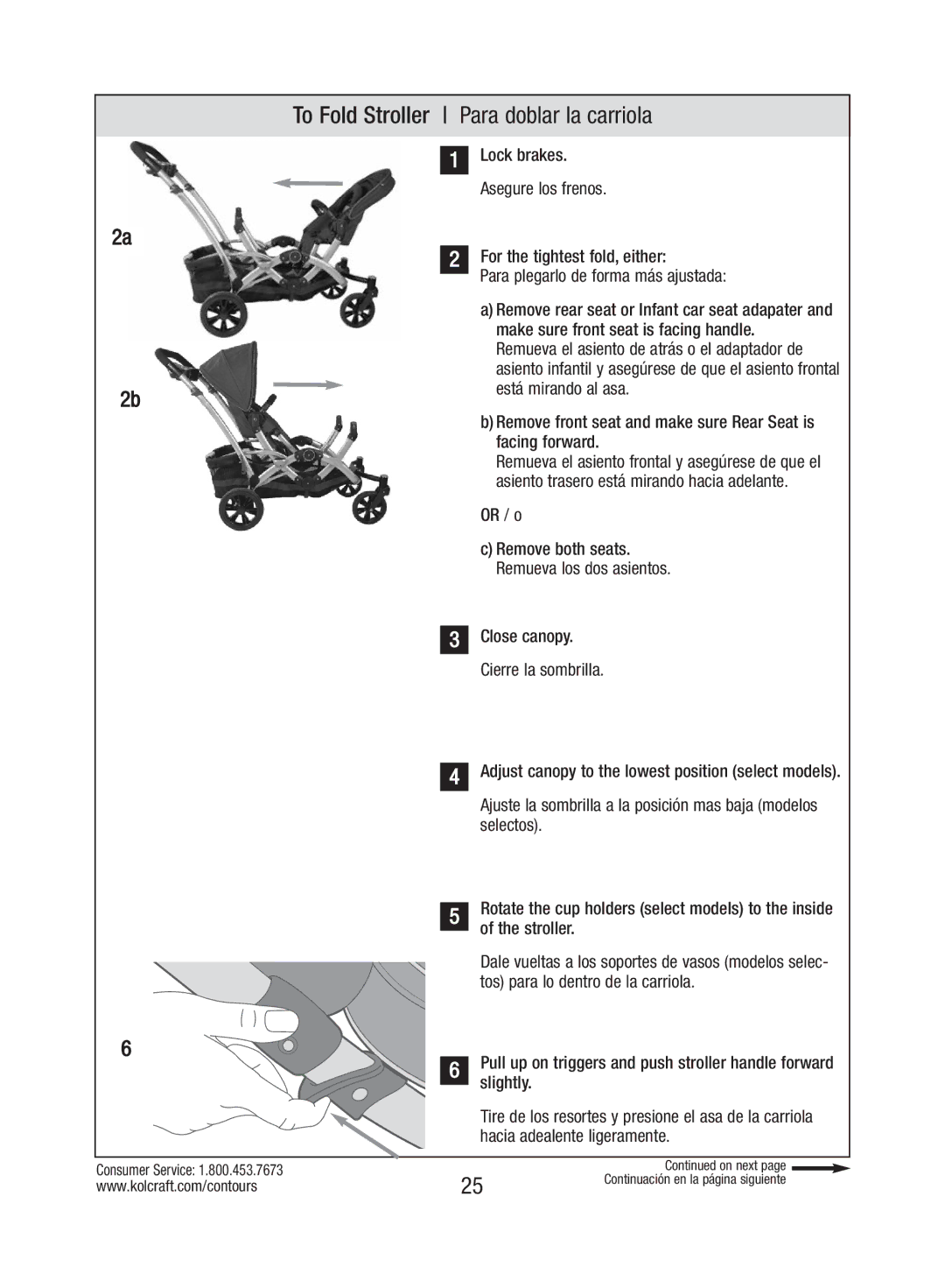 Kolcraft S82-R3 To Fold Stroller Para doblar la carriola, Remove front seat and make sure Rear Seat is facing forward 