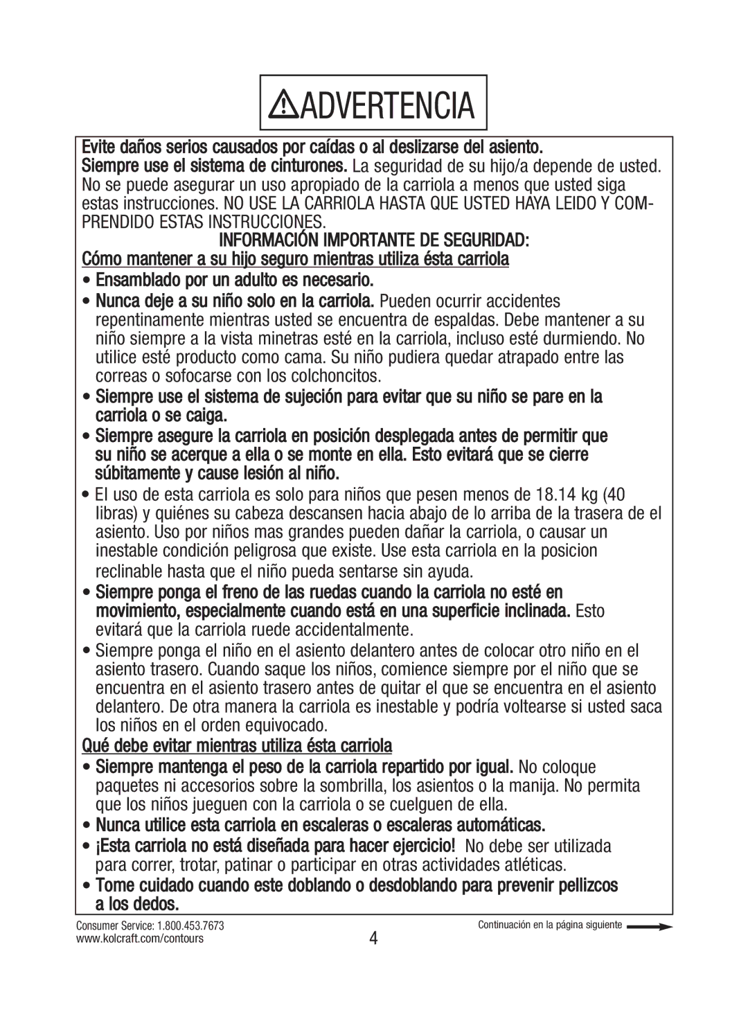 Kolcraft S82-R3 instruction sheet Ensamblado por un adulto es necesario, Qué debe evitar mientras utiliza ésta carriola 