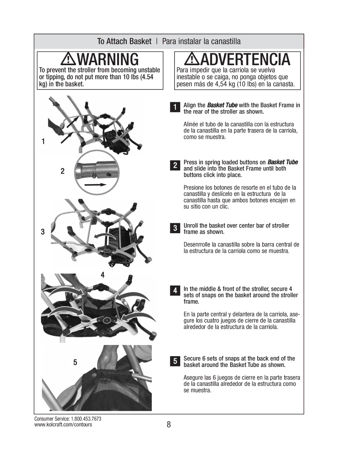 Kolcraft S82-R3 To Attach Basket Para instalar la canastilla, Unroll the basket over center bar of stroller frame as shown 