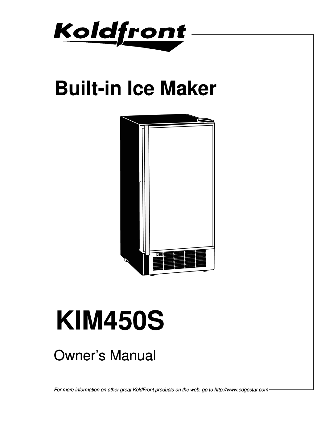 KoldFront KIM450S owner manual Built-in Ice Maker 