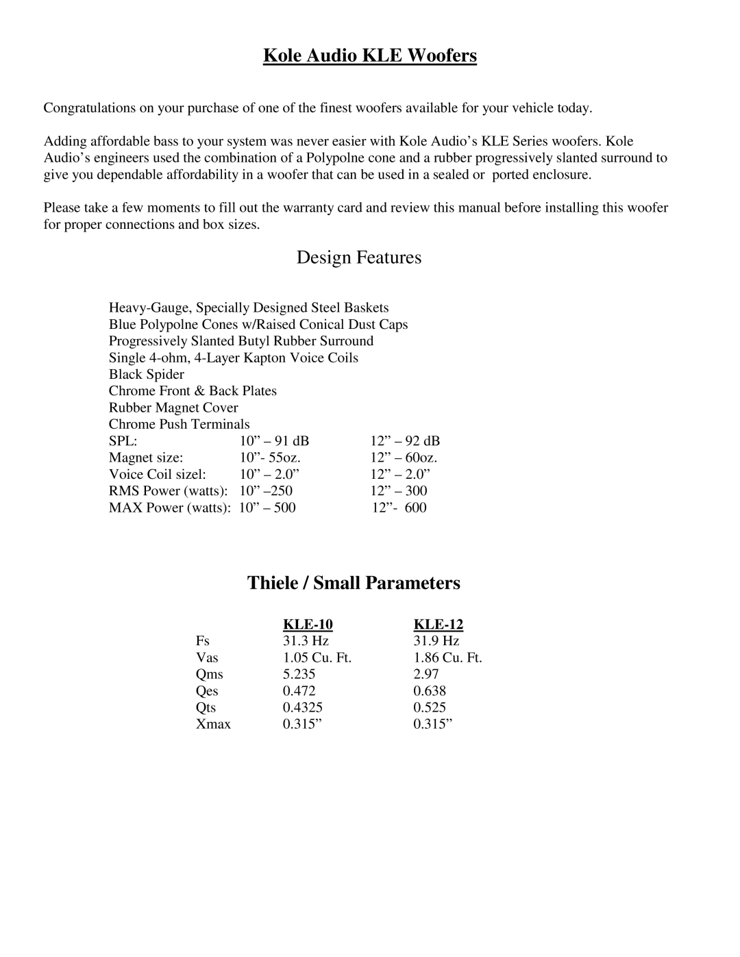 Kole Audio electronic KLE-10 warranty Kole Audio KLE Woofers, Design Features, Thiele / Small Parameters, Spl 