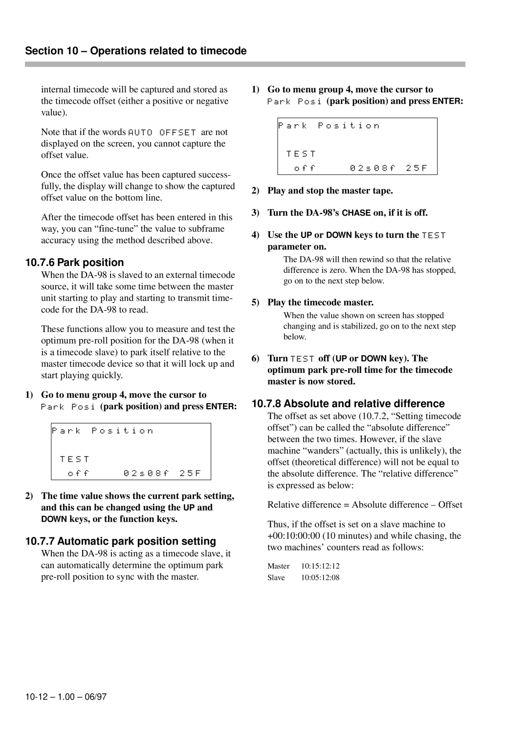 Kolpak DA-98 Park position, Automatic park position setting, Absolute and relative difference, Play the timecode master 